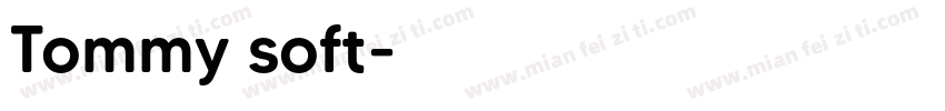 Tommy soft字体转换
